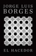 El Hacedor di Jorge Luis Borges edito da RANDOM HOUSE ESPANOL