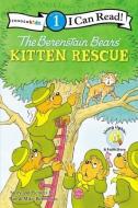 The Berenstain Bears' Kitten Rescue di Jan &. Mike Berenstain edito da ZONDERVAN