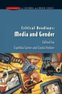 Critical Readings: Media and Gender di Cynthia Carter, Linda Steiner edito da OPEN UNIV PR