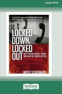 Locked Down, Locked Out di Maya Schenwar edito da ReadHowYouWant