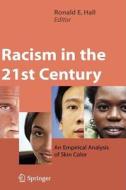 Racism in the 21st Century edito da Springer New York