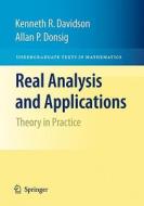 Real Analysis and Applications di Kenneth R. Davidson, Allan P. Donsig edito da Springer-Verlag New York Inc.