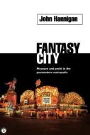 Fantasy City di John Hannigan edito da Taylor & Francis Ltd