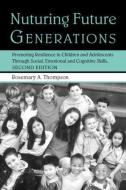 Nurturing Future Generations di Rosemary A. Thompson edito da Taylor & Francis Ltd