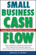 Small Business Cash Flow di Denise O'Berry edito da John Wiley & Sons