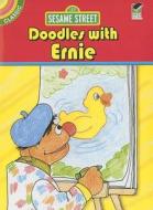 Sesame Street Classic Doodles with Ernie di Sesame Street, Tom Cooke edito da Dover Publications