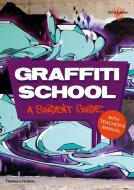 Graffiti School di Chris Ganter edito da Thames & Hudson