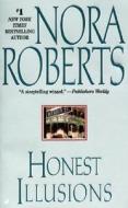 Honest Illusions di Nora Roberts edito da Jove Books