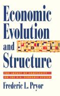 Economic Evolution and Structure di Frederic L. Pryor edito da Cambridge University Press