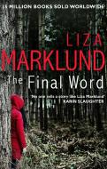 The Final Word di Liza Marklund edito da Transworld Publishers Ltd