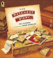 The Matchbox Diary di Paul Fleischman edito da TURTLEBACK BOOKS