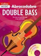 Abracadabra Double Bass Book 1 di Andrew Marshall, Rosalind Lillywhite edito da Harpercollins Publishers