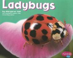 Ladybugs di Margaret C. Hall edito da Capstone
