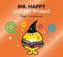 Mr. Happy And The Wizard di Adam Hargreaves, Roger Hargreaves edito da Egmont Publishing