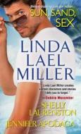Sun, Sand, Sex di Linda Lael Miller edito da Kensington Publishing