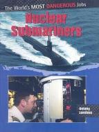 Nuclear Submariners di Antony Loveless edito da CRABTREE PUB