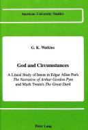 God and Circumstances di G. K. Watkins edito da Lang, Peter