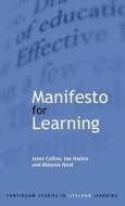 Manifesto for Learning di Janet Collins, Melanie Nind, Joe Harkin edito da CONTINNUUM 3PL