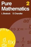 Pure Mathematics 2 di L. Bostock, F. S. Chandler edito da Oxford University Press