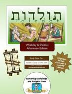 Bar/Bat Mitzvah Survival Guides: Toledot (Weekdays & Shabbat PM) di Elliott Michaelson Majs edito da Adventure Judaism Classroom Solutions, Inc.