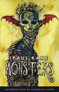 Monsters di Paul Kane edito da ALCHEMY PR
