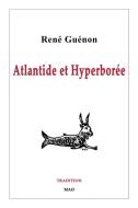 Atlantide Et Hyperboree di Rene Guenon edito da Blurb