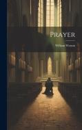 Prayer di William Watson edito da LEGARE STREET PR