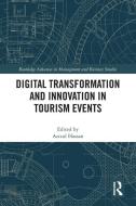 Digital Transformation And Innovation In Tourism Events edito da Taylor & Francis Ltd