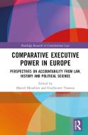 Comparative Executive Power In Europe edito da Taylor & Francis Ltd