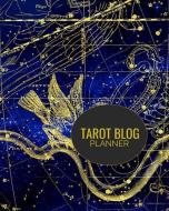 Tarot Blog Planner: Bloggers Planning Notebook, Blogging Monthly Plan, Content Writers Journal Matte Softcover Log Book  di Forever Chalex edito da INDEPENDENTLY PUBLISHED