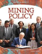 Mining Policy di Marne Ventura edito da CORE LIB
