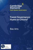 Forest Governance: Hydra Or Chloris? di Bas Arts edito da Cambridge University Press