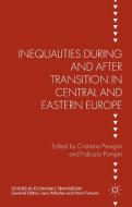 Inequalities During and After Transition in Central and Eastern Europe di Cristiano Perugini edito da Palgrave Macmillan