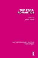 The Post-romantics edito da Taylor & Francis Ltd