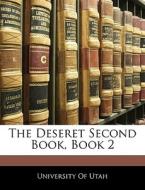 The Deseret Second Book, Book 2 edito da Nabu Press