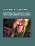 Rise Records Artists: Bleeding Through, di Books Llc edito da Books LLC, Wiki Series
