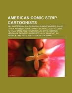 American comic strip cartoonists di Books Llc edito da Books LLC, Reference Series