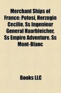Merchant ships of France di Source Wikipedia edito da Books LLC, Reference Series