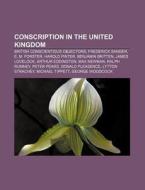 Conscription In The United Kingdom: Recr di Books Llc edito da Books LLC, Wiki Series