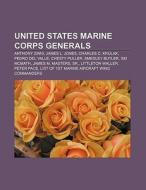 United States Marine Corps generals di Source Wikipedia edito da Books LLC, Reference Series