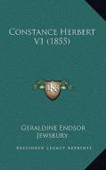 Constance Herbert V1 (1855) di Geraldine Endsor Jewsbury edito da Kessinger Publishing