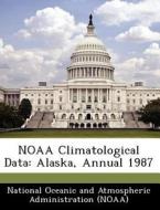 Noaa Climatological Data edito da Bibliogov