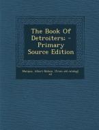 The Book of Detroiters; edito da Nabu Press