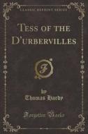 Tess Of The D\'urbervilles (classic Reprint) di Thomas Hardy edito da Forgotten Books
