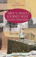 `Abdu'l-Baha's Journey West edito da Palgrave Macmillan