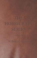 The Hobbycraft Series - Leathercraft di William H. Johnson edito da Pierce Press