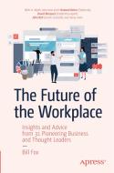 The Future of the Workplace di Bill Fox edito da Apress