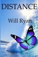 Distance di Will Ryan edito da Createspace