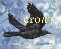 Soaring: A Crow's Egg to Sky Story di Margaret Peot edito da MUDDY BOOKS