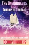The Oneironauts: Schools of Thought di Benny Hinrichs edito da Createspace